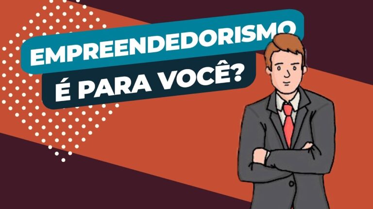 Empreendedorismo: Descubra se é para você e se realmente vale a pena